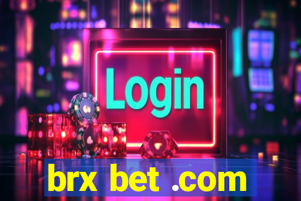 brx bet .com